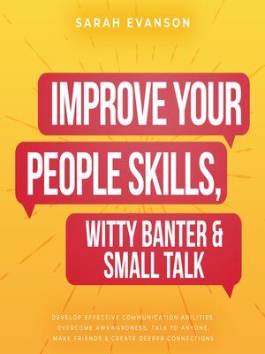 cover image of Improve Your People Skills, Witty Banter & Small Talk